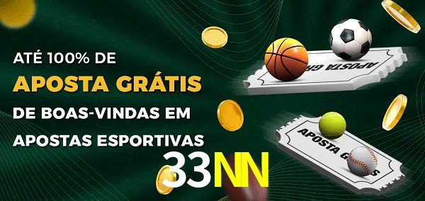 33NN Ate 100% de Aposta Gratis